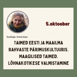Maagilised taimed. Lõhnakotikese valmistamine - Pühapäev, 5. Oktoober 2025 10:00 – 13:15