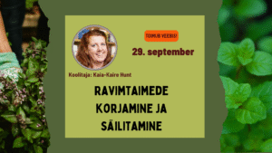 Ravimtaimede korjamine ja säilitamine. Kaia-Kaire Hunt
