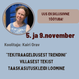 Eksklusiivne töötuba - “Tekitraageldusest trendini” villasest tekist taaskasutuskleidi loomine Kairi Oravaga - 5. & 9. November 2025