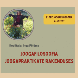 Joogafilosoofia joogapraktikate rakenduses