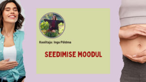 Seedimise moodul. Inga Põldma