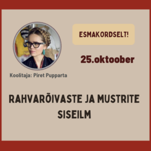 Rahvarõivaste ja mustrite siseilm. Piret Puppart. Pühapäev, 25.oktoober kell 10:00 -13:30