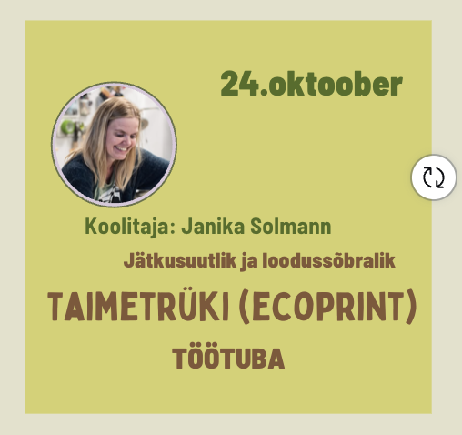 Taimetrüki (ecoprint) töötuba Janika Solmanniga